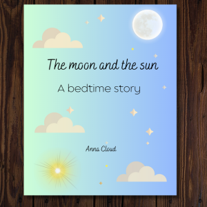 The Moon and the Sun: A Bedtime Story